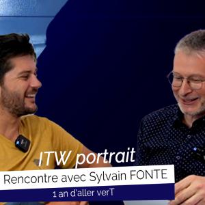 ITW portrait : rencontre avec Sylvain FONTE